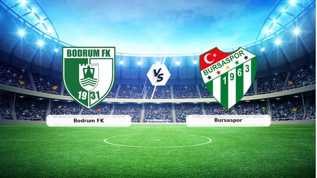 Bodrum FK Bursaspor maçı