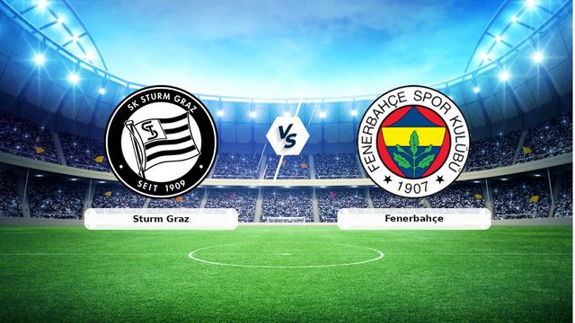 Sturm Graz Fenerbahçe maç
