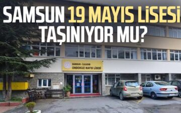 19 Mayıs Lisesi'nde Taşınma